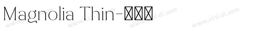 Magnolia Thin字体转换